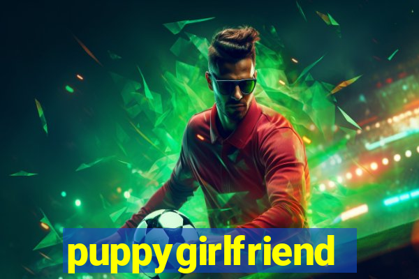puppygirlfriend