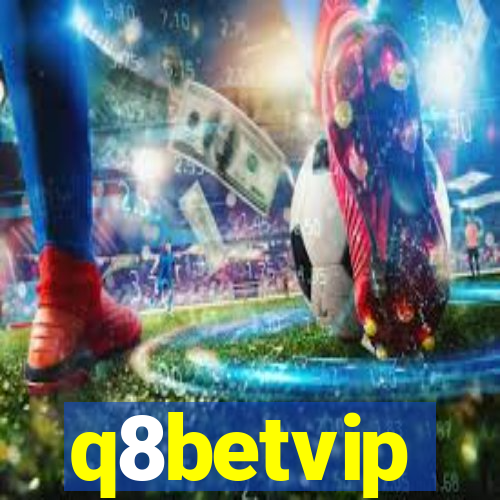 q8betvip