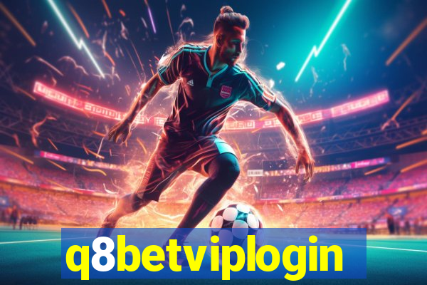 q8betviplogin