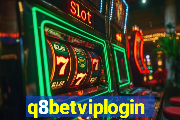 q8betviplogin