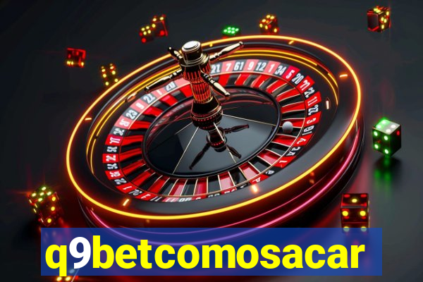 q9betcomosacar