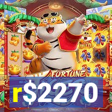 r$2270