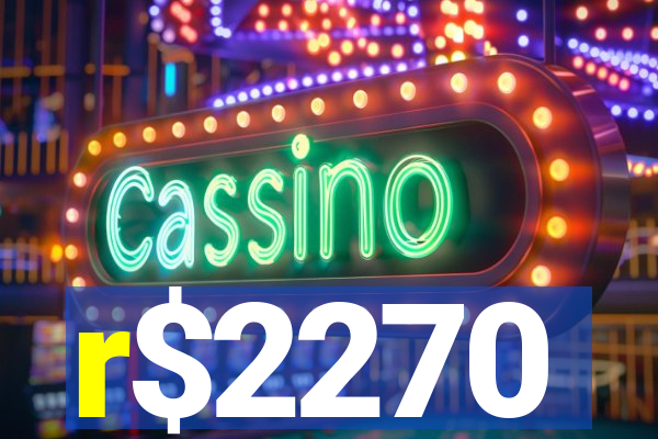 r$2270