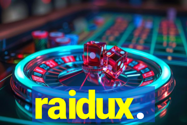 raidux.
