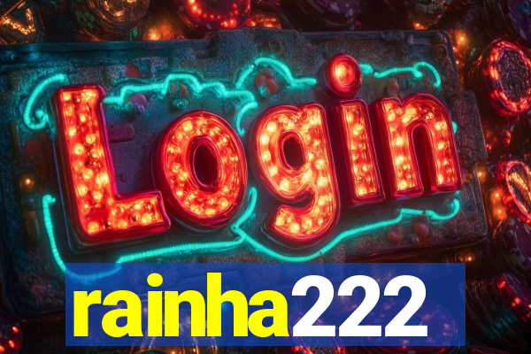 rainha222