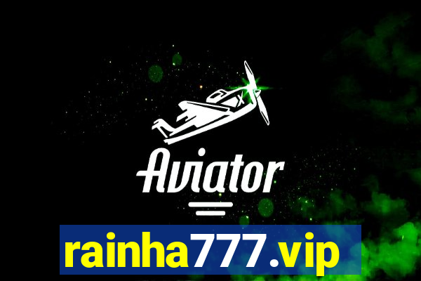 rainha777.vip