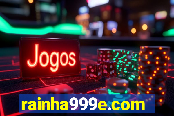 rainha999e.com