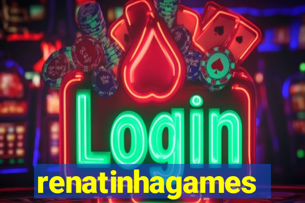 renatinhagames