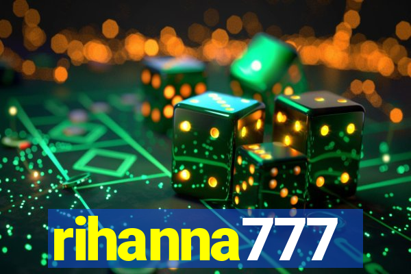 rihanna777