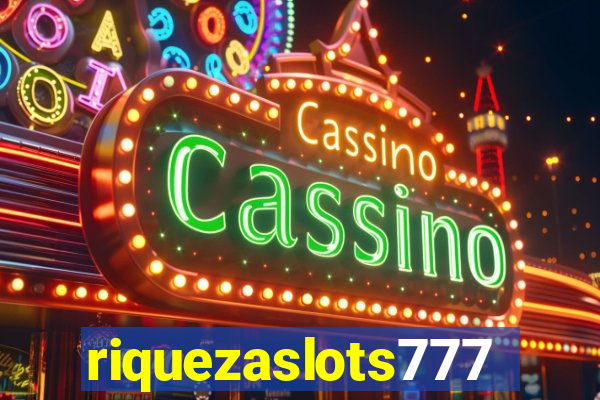 riquezaslots777