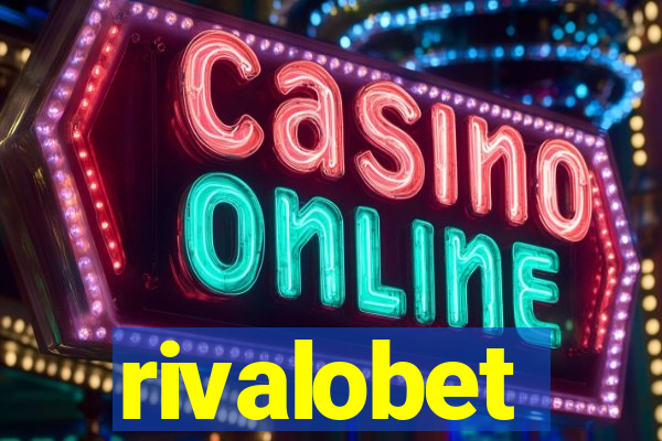 rivalobet