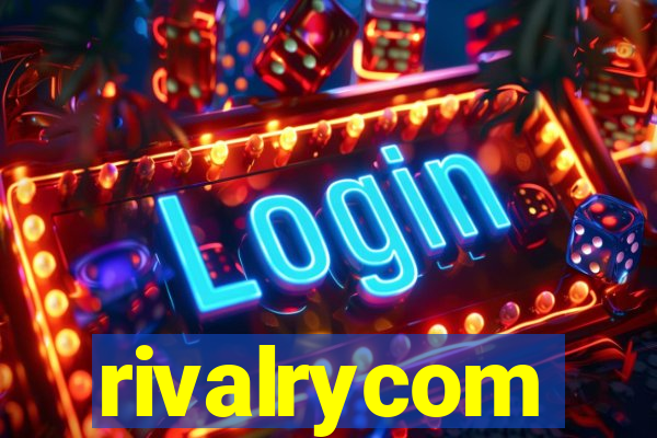 rivalrycom