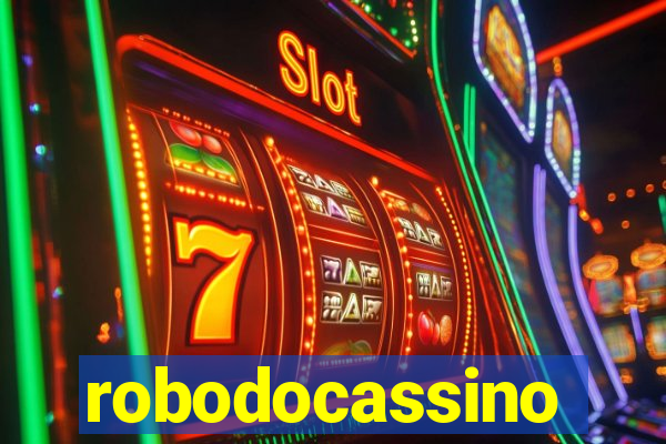 robodocassino