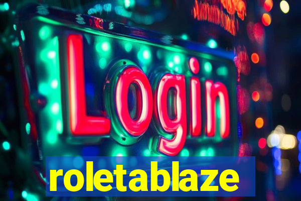 roletablaze