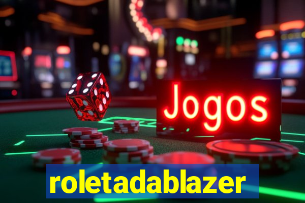 roletadablazer