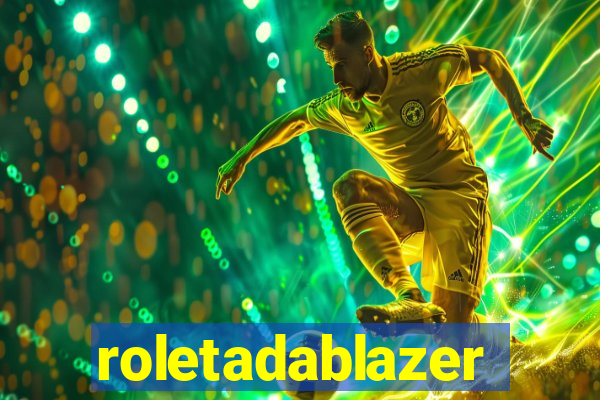 roletadablazer