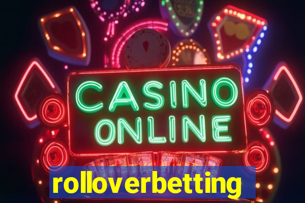 rolloverbetting