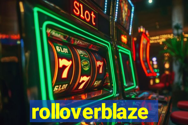 rolloverblaze
