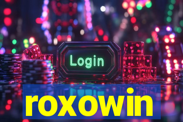 roxowin
