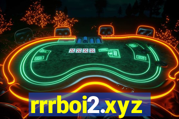 rrrboi2.xyz