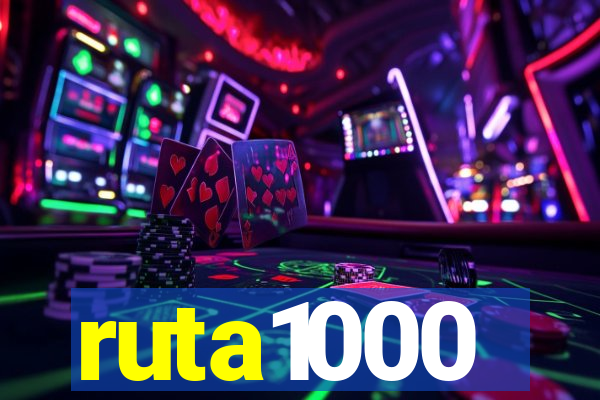 ruta1000