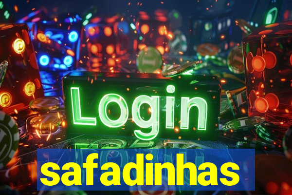 safadinhas