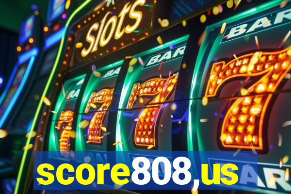 score808,us