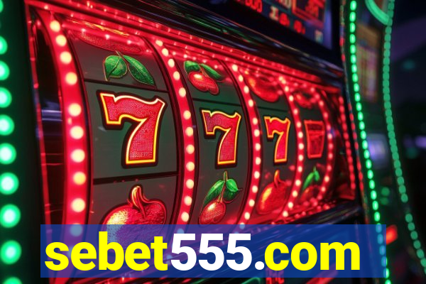 sebet555.com