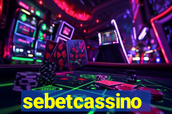 sebetcassino