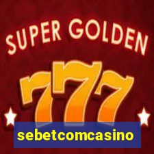 sebetcomcasino