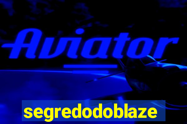 segredodoblaze