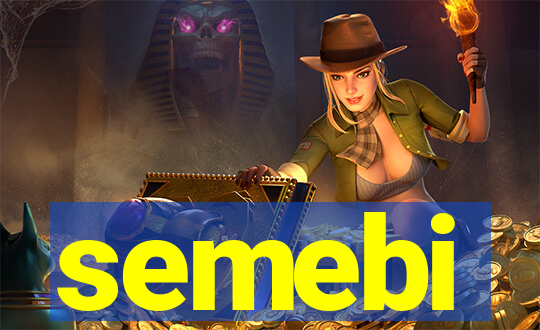 semebi