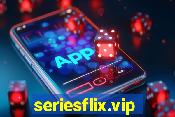 seriesflix.vip