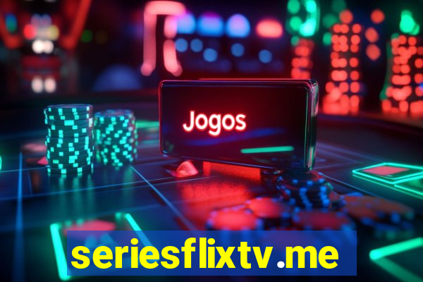 seriesflixtv.me
