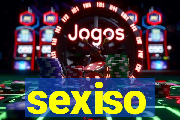 sexiso