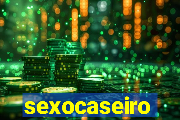 sexocaseiro