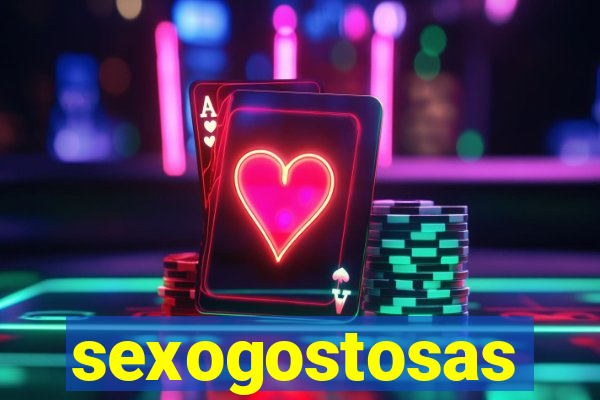 sexogostosas