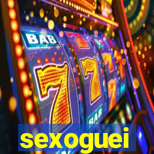 sexoguei