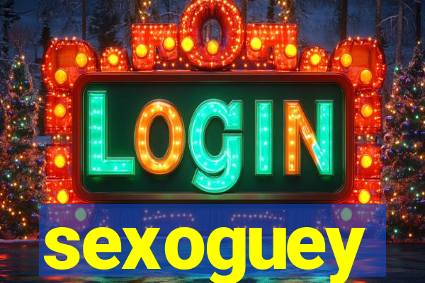 sexoguey