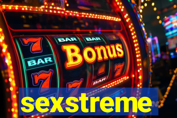 sexstreme