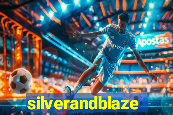 silverandblaze