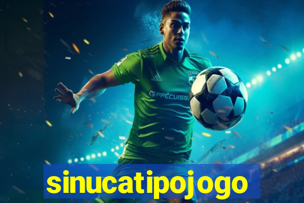 sinucatipojogo