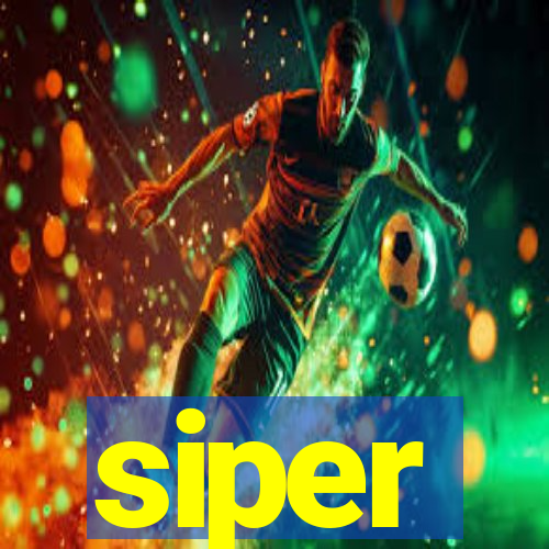 siper