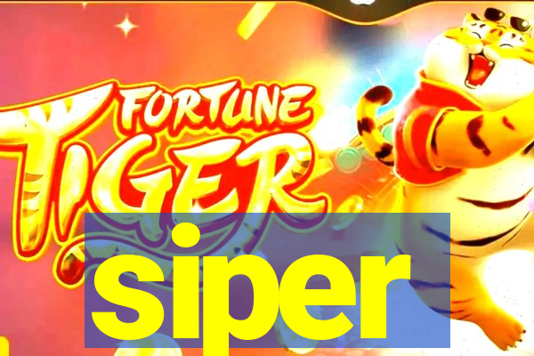 siper