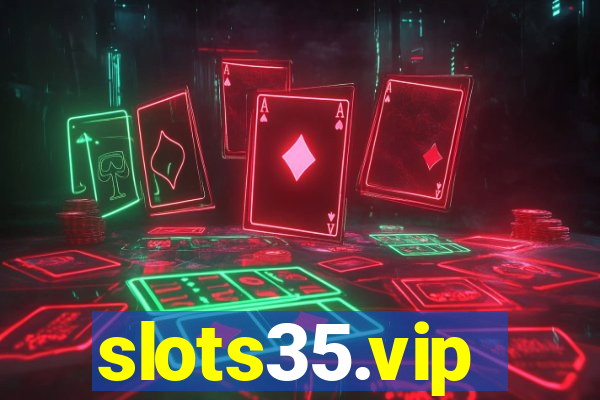 slots35.vip