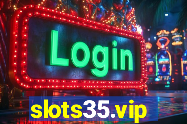 slots35.vip