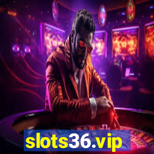 slots36.vip
