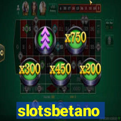 slotsbetano