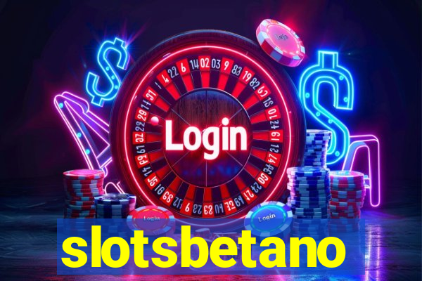 slotsbetano