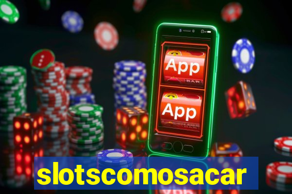 slotscomosacar